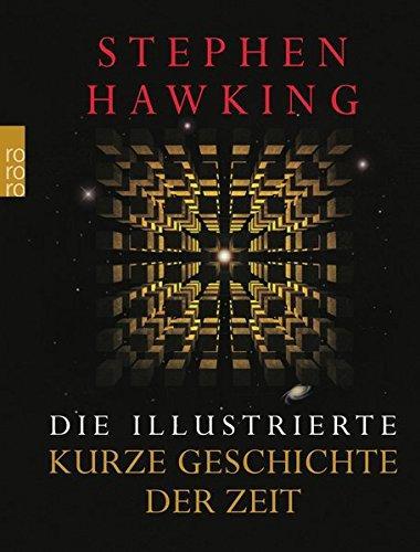 Stephen Hawking: Die illustrierte Kurze Geschichte der Zeit (Paperback, German language, 2004, Rowohlt Taschenbuch Verla)