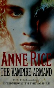 Anne Rice: The Vampire Armand (Vampire Chronicles) (Paperback, 1999, Arrow Books Ltd)