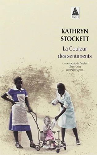 Kathryn Stockett: La couleur des sentiments (French language, 2013, Actes Sud)