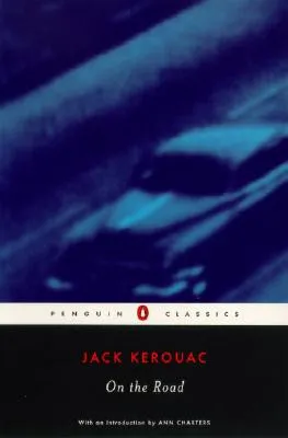 Jack Kerouac: On the Road (2002, Penguin Classics)