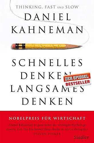 Daniel Kahneman: Schnelles Denken, langsames Denken (German language, 2012, Siedler Verlag)