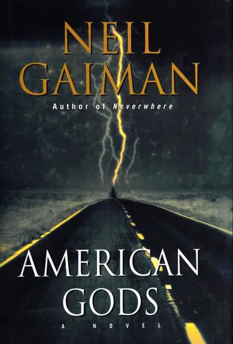 Neil Gaiman: American Gods (2001, HarperCollins)