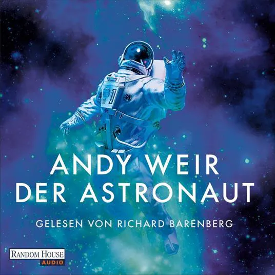 Энди Вейер: Der Astronaut (German language, 2021)