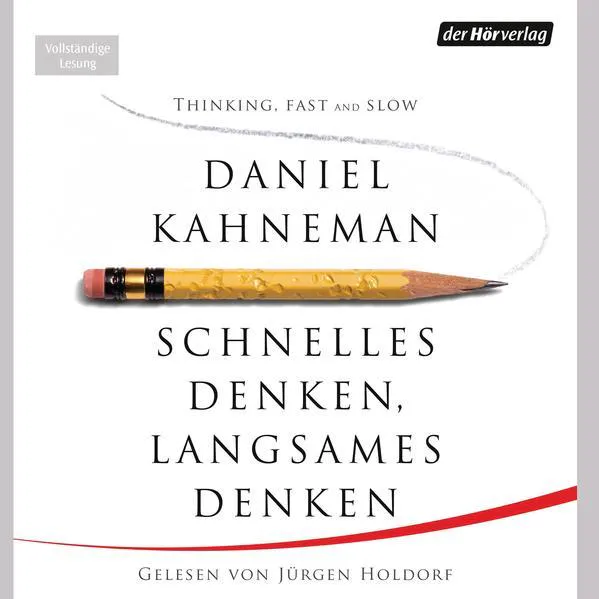 Daniel Kahneman: Schnelles Denken, langsames Denken. (German language, 2012, Der Hörverlag)