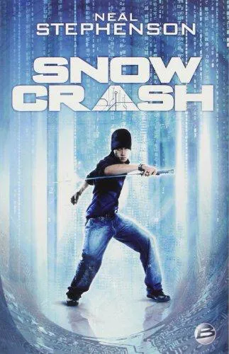 Neal Stephenson: Snow crash (French language, 2009, Bragelonne)