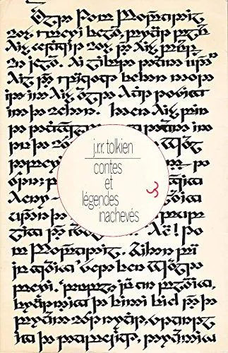 J. R. R. Tolkien: Contes et légendes inachevés (French language, 1982, Christian Bourgois)