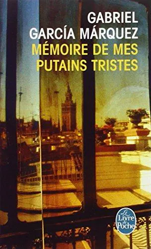 Gabriel García Márquez: Mémoire de mes putains tristes (French language, 2006, Librairie générale française)
