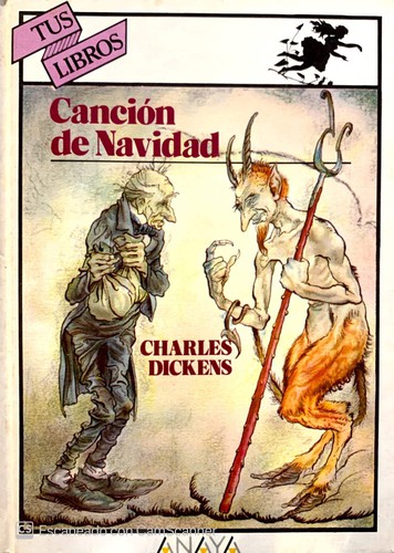 Charles Dickens, Arthur Rackham, Charles Dickens (duplicate), Arthur Rackham, John Leech, John Leech, Harry Furniss: Cancion de Navidad/ Christmas Songs (Hardcover, Anaya Infantil)