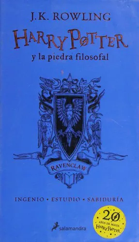 J.K. Rowling: Harry Potter y la piedra filosofal - 20 aniversario - Ravenclaw (Spanish language, Salamandra)