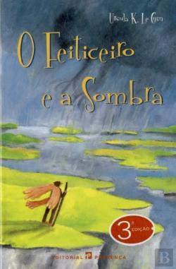 Ursula K. Le Guin: O Feiticeiro e a sombra (Paperback, Portuguese language, 2001, Editorial Presença)