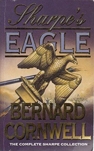 Bernard Cornwell: Sharpe's Eagle (1994, HarperCollins)