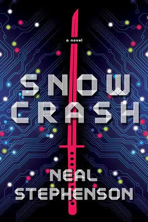 Neal Stephenson: Snow Crash (2000, Del Rey Books)