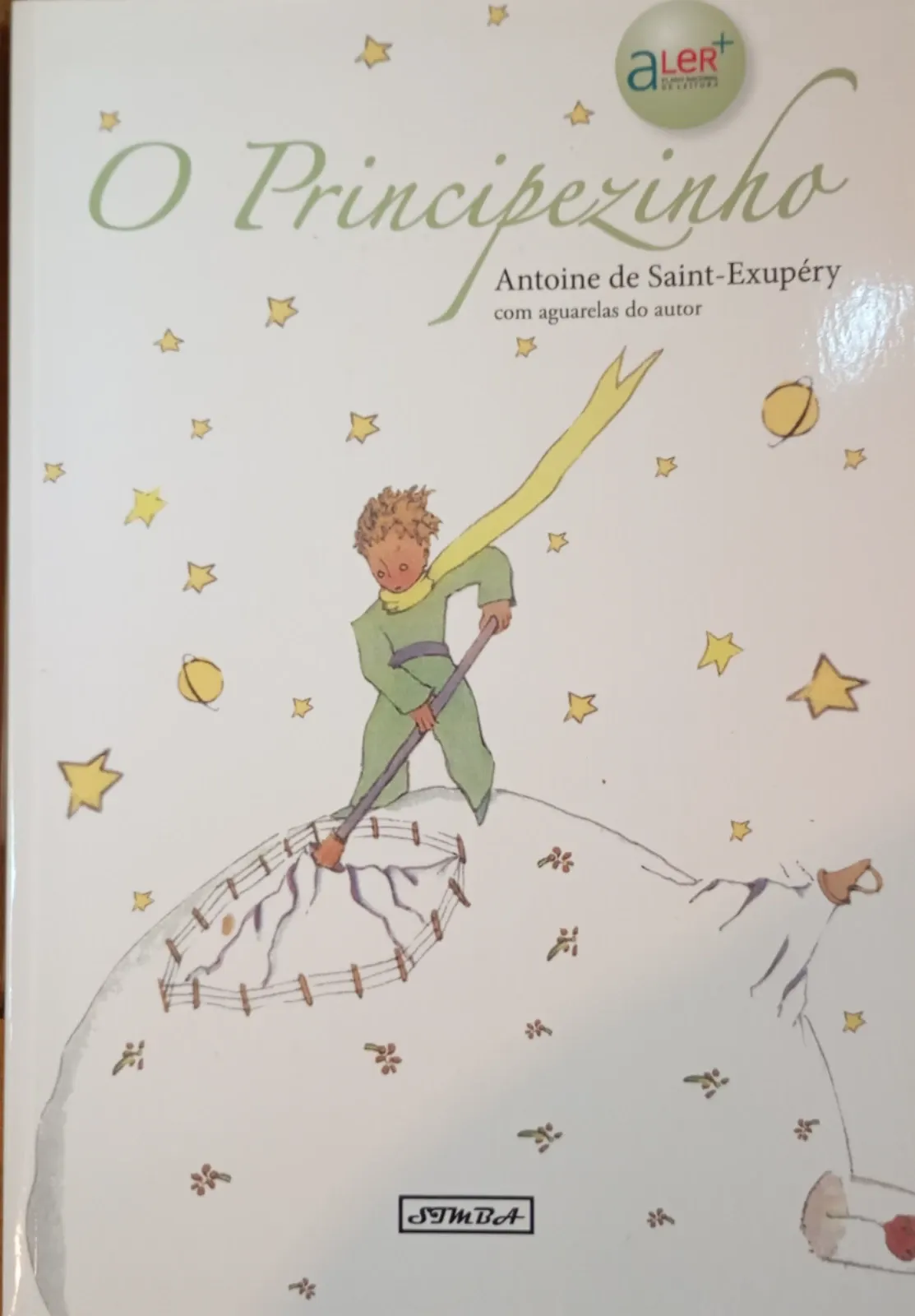 Antoine de Saint-Exupéry: O Principezinho (Portuguese language, 2017, Simba)