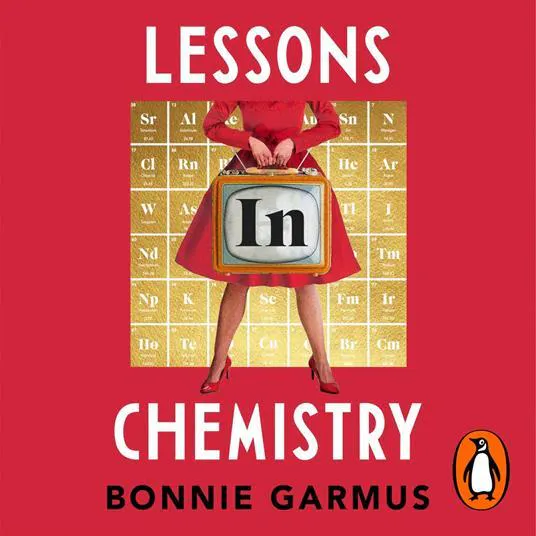 Bonnie Garmus: Lessons in Chemistry (2022)