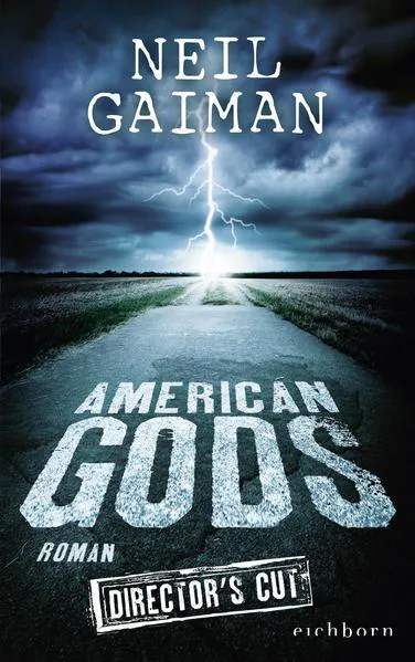 Neil Gaiman: American Gods (German language, 2015, Eichborn Verlag)