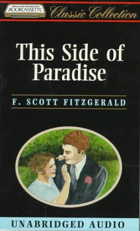 Francis Scott Fitzgerald: This Side of Paradise (Bookcassette(r) Edition) (1997, Bookcassette)