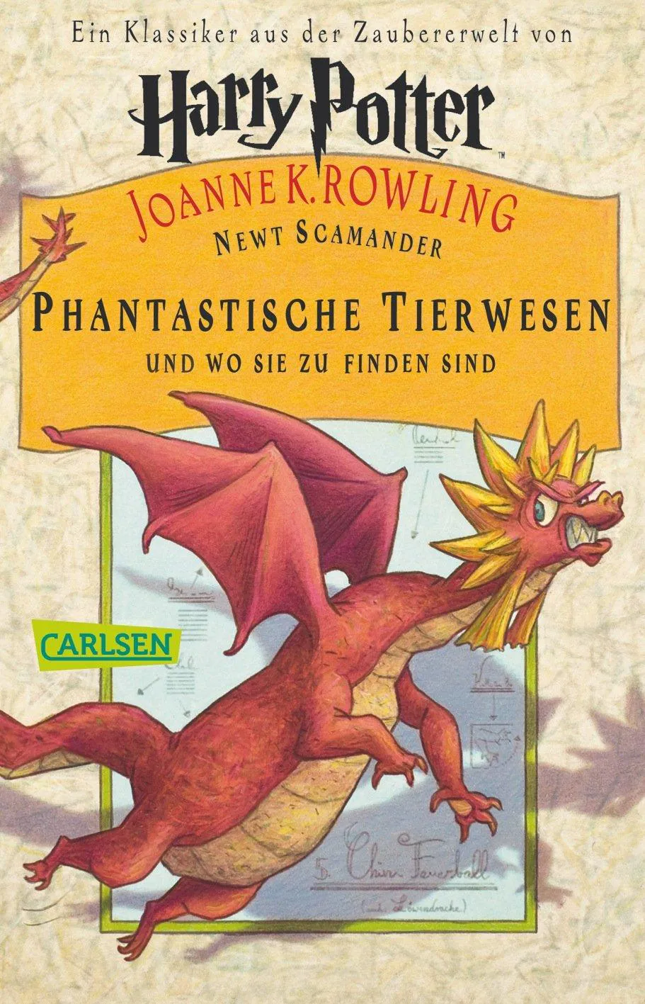 J.K. Rowling: Phantastische Tierwesen und wo sie zu finden sind (German language, 2010, Carlsen Verlag)