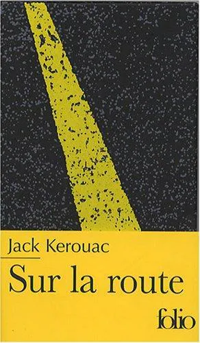Jack Kerouac: Sur la route (French language, 2007)