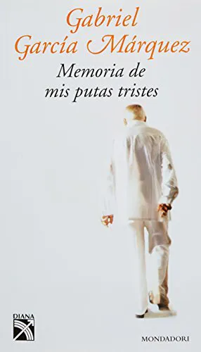 Gabriel García Márquez: Memoria de mis putas tristes (Spanish language, 2004, Editorial Diana)