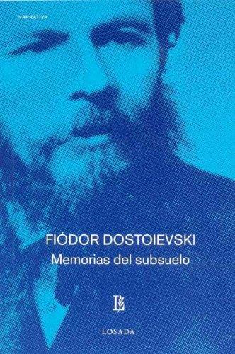 Fyodor Dostoyevsky: Memorias del Subsuelo - 660 - (Paperback, Spanish language, 2005, Losada)