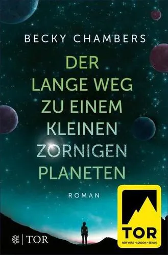 Becky Chambers: Der lange Weg zu einem kleinen zornigen Planeten (German language, 2016, S. Fischer Verlag)