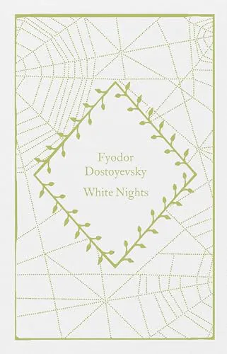 Fyodor Dostoyevsky: White Nights (2024, Penguin Classics)