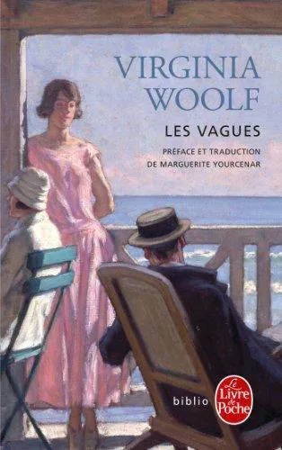 Virginia Woolf: Les vagues (French language, 2000, Librairie générale française)