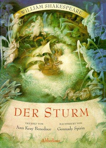 William Shakespeare, Gennady Spirin, Ann Keay. Beneduce: Der Sturm. (German language, 1999, Altberliner Verlag)