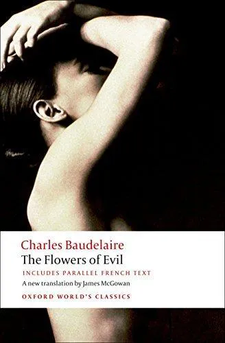Charles Baudelaire: The Flowers of Evil (2008, Oxford University Press)