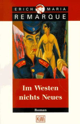 Erich Maria Remarque: Im Westen nichts Neues (German language, 2009, Kiepenheuer & Witsch)
