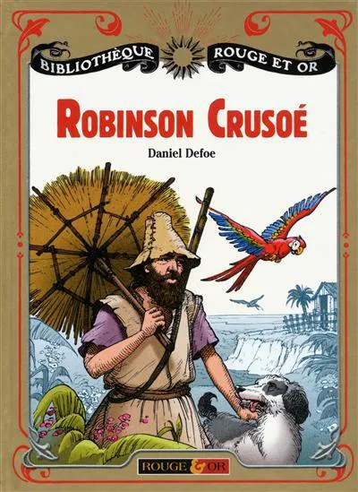 Daniel Defoe: Robinson Crusoé (French language, 2011, Rouge et Or)