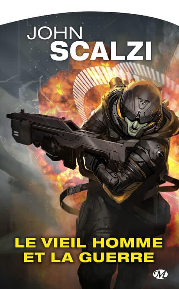 John Scalzi: Le vieil homme et la guerre 1 (French language, 2016, Milady)