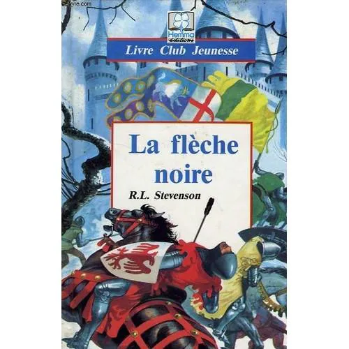 Robert Louis Stevenson: La Flèche noire (French language, 1993)