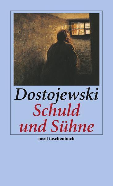 Fyodor Dostoyevsky: Schuld und Sühne (German language, 2007, Insel Verlag)