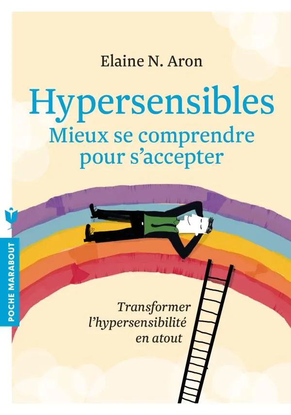 Elaine Aron: Hypersensibles (French language, 2017, Marabout)