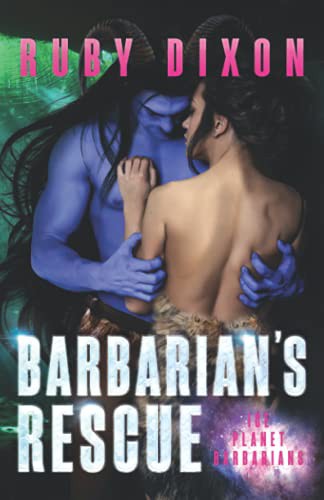 Ruby Dixon: Barbarian's Rescue (Paperback, 2017, Independently published)