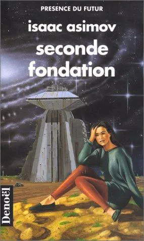 Isaac Asimov: Seconde Fondation (French language, 1982, Éditions Denoël)
