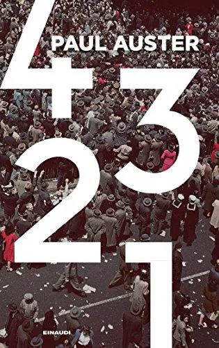 Paul Auster: 4 3 2 1 (Italian language, 2017, Giulio Einaudi editions)