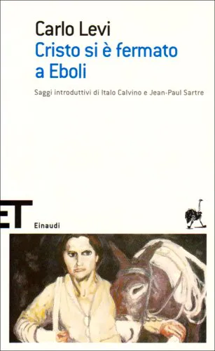 Carlo Levi: Christ Stopped at Eboli (Italian language, 2005, Giulio Einaudi editions)