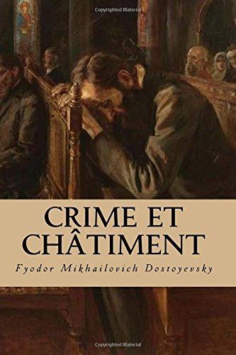 Fyodor Dostoyevsky: Crime Et Chatiment