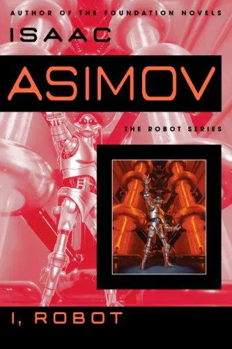 Isaac Asimov: I, Robot (2008, Bantam Books)