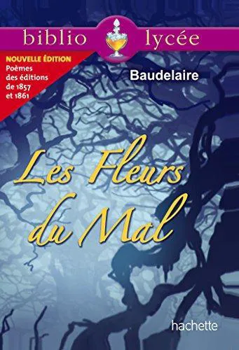 Charles Baudelaire: Les Fleurs du Mal (French language, 2014, Hachette)