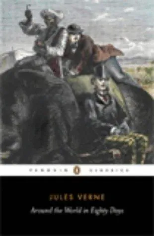 Jules Verne: Around the World in Eighty Days (2004, Penguin Classics)