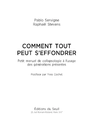 Pablo Servigne, Raphaël Stevens: Comment tout peut s'effondrer (French language, 2015)