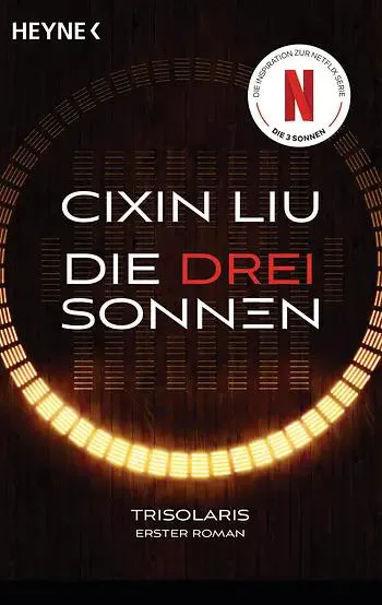 Liu Cixin: Die drei Sonnen (German language, 2023, Heyne Verlag)
