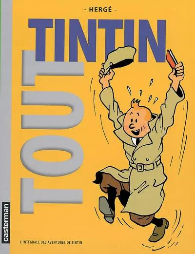 Hergé: Tout Tintin : l'intégrale des aventures de Tintin (French language, 2008, Casterman)