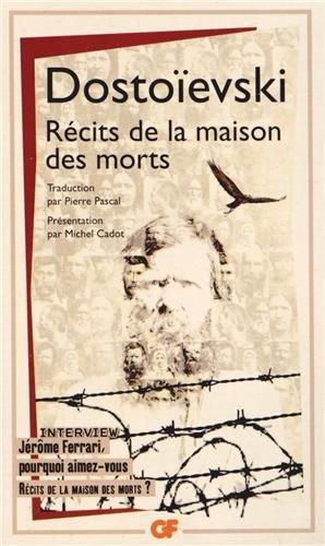 Фёдор Достоевский: Récits de la maison des morts (French language, 2014)