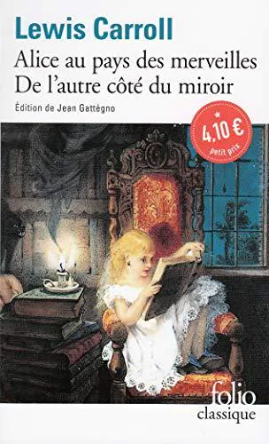 Lewis Carroll: Alice au pays des merveilles ; De l'autre cote du miroir (French language, 2015, Éditions Gallimard)
