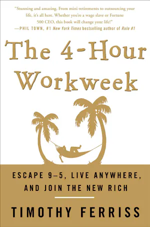 Tim Ferriss: The 4-Hour Work Week (2007)