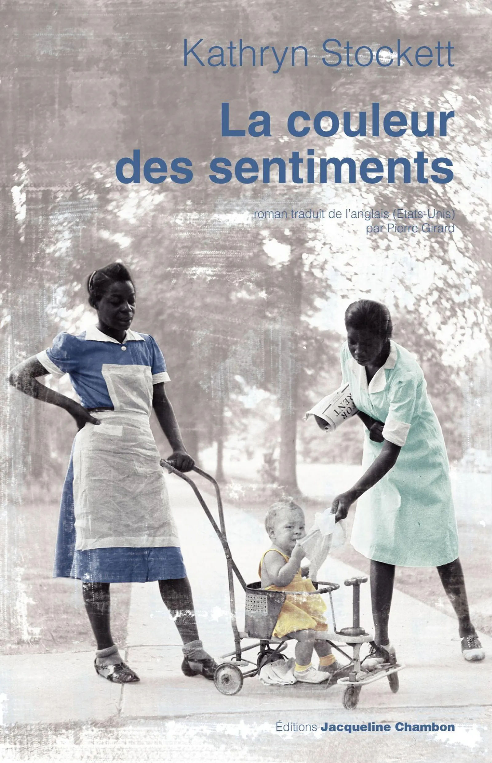 Kathryn Stockett: La couleur des sentiments (French language, 2010, Actes Sud)